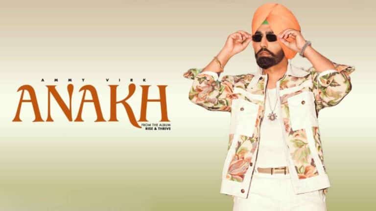 Thumbnail image for Anakh lyrics sung by Ammy Virk