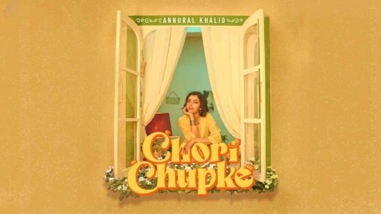 Thumbnail image for Chori Chupke lyrics sung by Annural Khalid