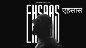 Ehsaas Lyrics in Hindi Sung by Faheem Abdullah, Duha Shah