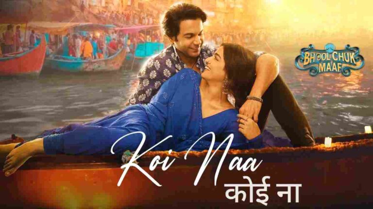 Thumbnail of Koi Naa Lyrics in Hindi from Bhool Chuk Maaf (2025)