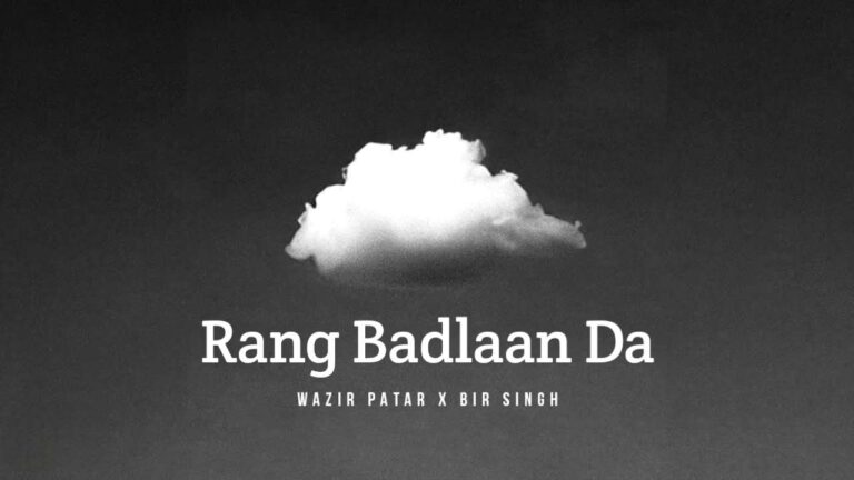 Thumbnail image for Rang Badlaan Da lyrics sung by Wazir Patar, Bir Singh