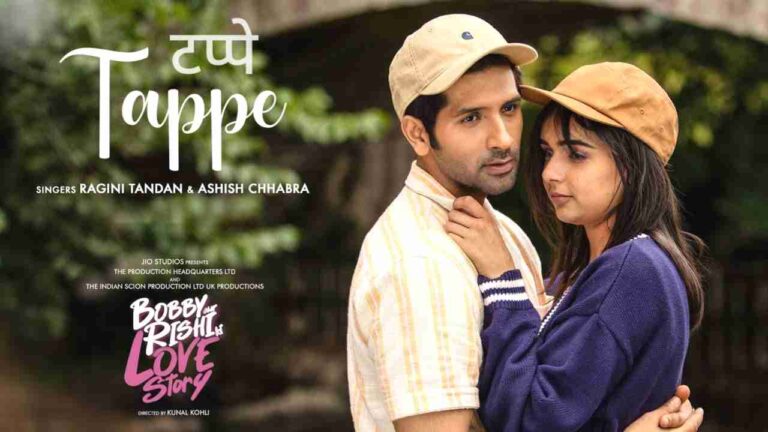 Thumbnail of Tappe Lyrics in Hindi from Bobby Aur Rishi Ki Love Story (2025)