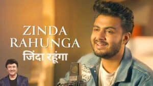 Zinda Rahunga Lyrics in Hindi Sung by Raj Barman