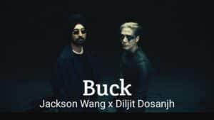 Buck Lyrics - Jackson Wang, Diljit Dosanjh