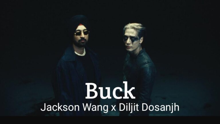 Buck Lyrics - Jackson Wang, Diljit Dosanjh