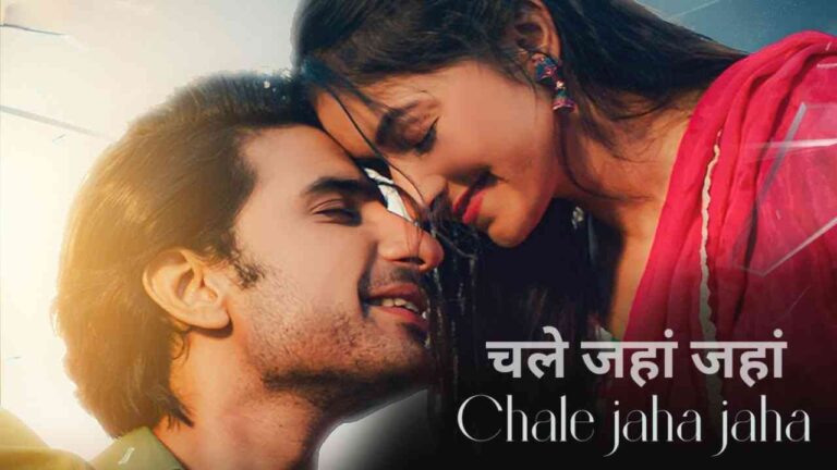 Chale Jaha Jaha Lyrics in hindi - Neha Batra