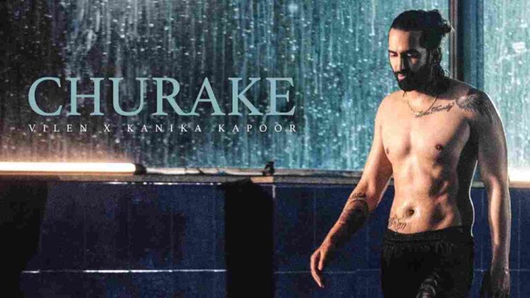 Churake Lyrics - Vilen, Kanika Kapoor