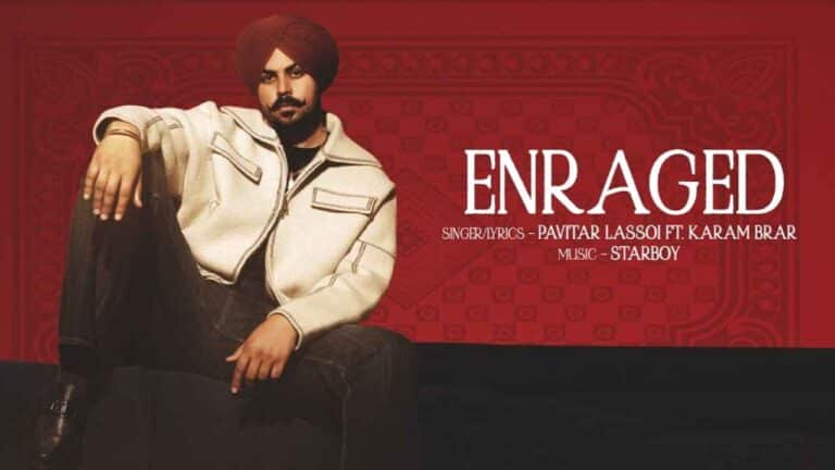 Enraged Lyrics - Pavitar Lassoi, Karam Brar