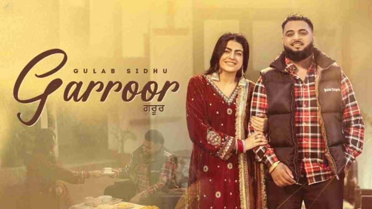 Garroor Lyrics - Gulab Sidhu