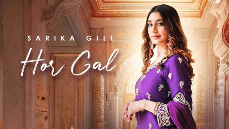 Hor Gal Lyrics - Sarika Gill
