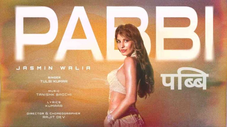 Pabbi Lyrics in hindi - Tulsi Kumar