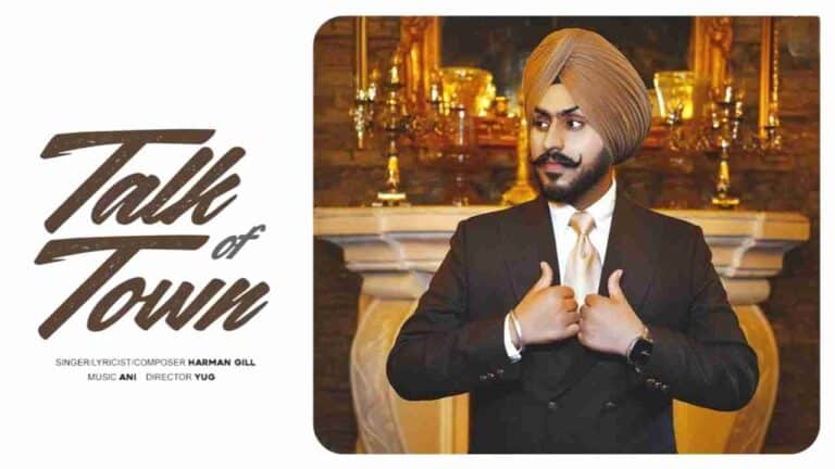 Talk Of Town Lyrics - Harman Gill