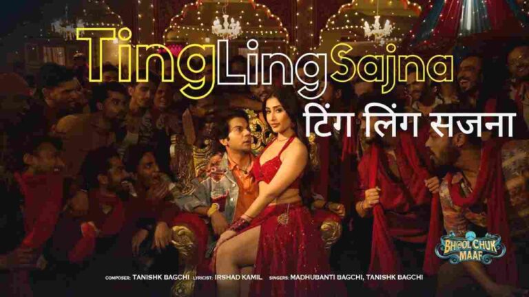 Ting Ling Sajna Lyrics - Madhubanti Bagchi, Tanishk Bagchi