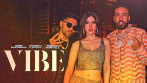 Vibe Lyrics in Hindi - Guru Randhawa, French Montana