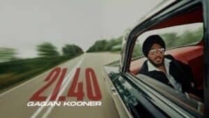 21.40 Song Lyrics - Gagan Kooner