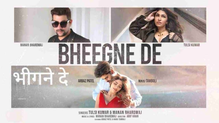Bheegne De Lyrics in Hindi - Tulsi Kumar & Manan Bhardwaj