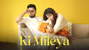 Ki Mileya Lyrics - Akhil, Nirmaan