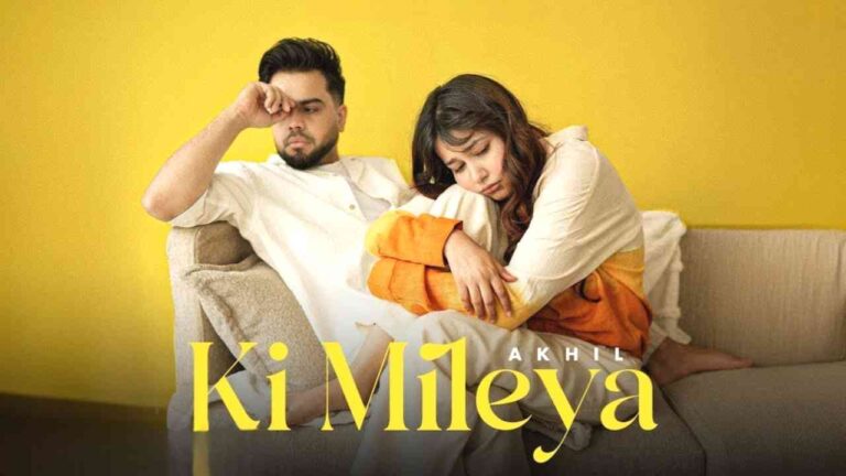 Ki Mileya Lyrics - Akhil, Nirmaan
