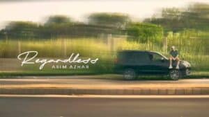 Regardless Lyrics - Asim Azhar