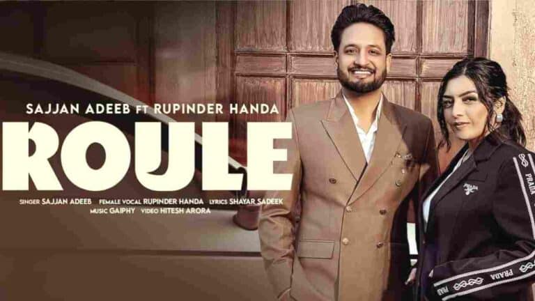 Roule Lyrics - Sajjan Adeeb & Rupinder Handa