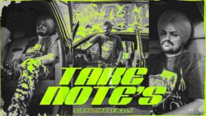 Take Notes Lyrics - Sidhu Moose Wala