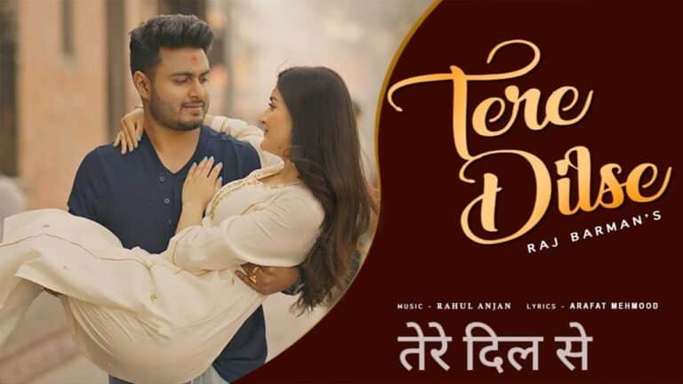 Tere Dilse Lyrics in Hindi - Raj Barman