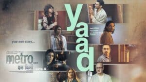 Yaad song lyrics in hindi and english (Metro…In Dino)