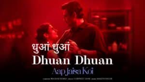 Dhuan Dhuan Lyrics