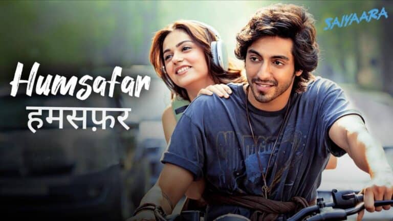 Humsafar Lyrics From Saiyaara