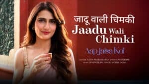 Jaadu Wali Chimki Lyrics