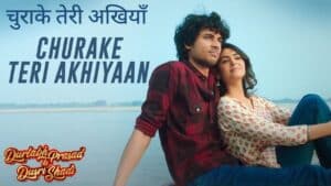Churake Teri Akhiyaan Lyrics