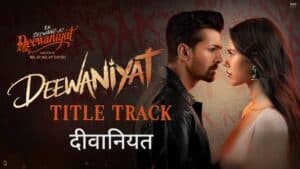 Deewaniyat Title Track Lyrics