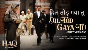 Dil Tod Gaya Tu (Duet Version) Lyrics