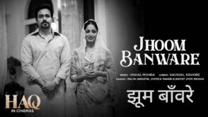 Jhoom Banware Lyrics