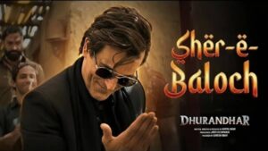Sher E Baloch Lyrics (Rahman Dakait Entry Song Lyrics)
