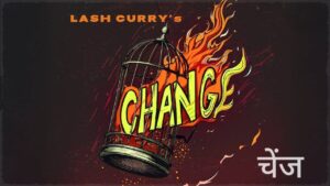 Change Lyrics – Lashcurry