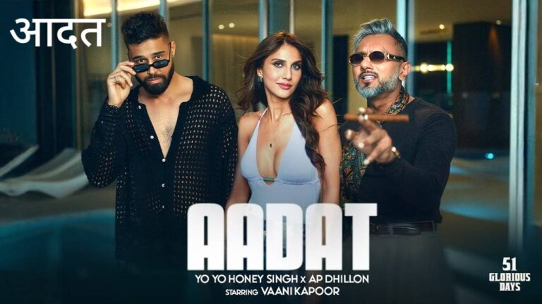 Aadat Lyrics – Yo Yo Honey Singh, AP Dhillon