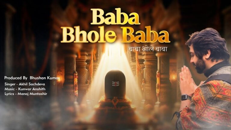 Baba Bhole Baba Lyrics – Akhil Sachdeva