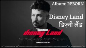 Disney Land Lyrics – Zack Knight