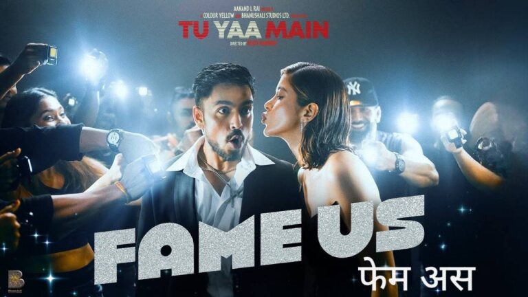 Fame Us Lyrics from the film Tu Yaa Main (2026)