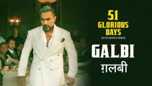 Galbi Lyrics – Yo Yo Honey Singh