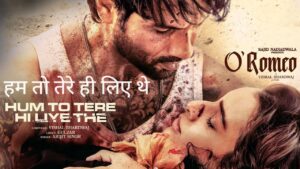 Hum To Tere Hi Liye The Lyrics from the film O Romeo (2026)