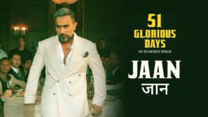Jaan Lyrics – Yo Yo Honey Singh