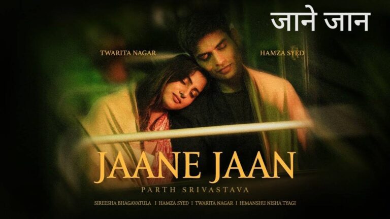 Jaane Jaan Lyrics – Parth Srivastava, Sireesha Bhagavatula | Hindi Song 2025