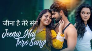 Jeena Hai Tere Sang Lyrics – Mohammed Irfan