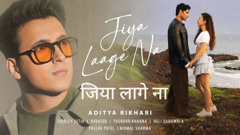 Jiya Laage Na Lyrics – Aditya Rikhari, Shirley Setia | Hindi Song 2025