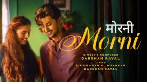 Morni Lyrics – Darshan Raval