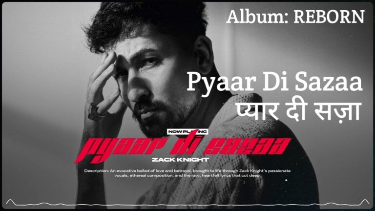 Pyaar Di Sazaa Lyrics – Zack Knight