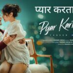 Pyar Karta Hun Lyrics – Yasser Desai
