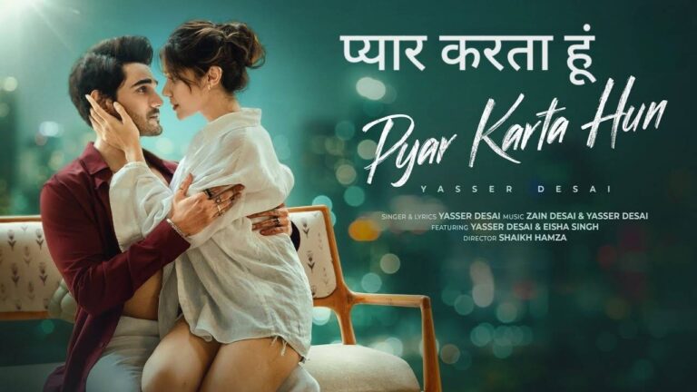 Pyar Karta Hun Lyrics – Yasser Desai